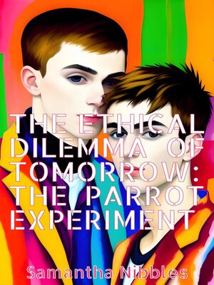 cover image of The Ethical Dilemma of Tomorrow